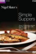 Nigel Slater's Simple Suppers