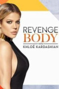 Revenge Body with Khloé Kardashian