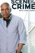 Scene of the Crime with Tony Harris