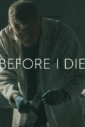 Before I Die