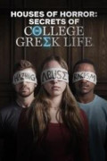 Houses of Horror: Secrets of College Greek Life