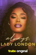 Always, Lady London