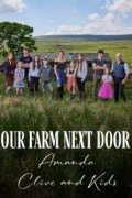 Our Farm Next Door: Amanda, Clive and Kids