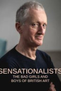 Sensationalists: The Bad Girls and Boys of British Art