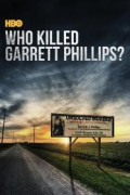 Who Killed Garrett Phillips?