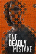 One Deadly Mistake
