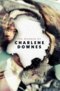 The Murder of Charlene Downes