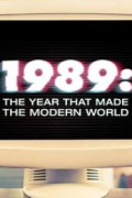 1989: The Year That Made the Modern World