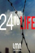 24 to Life