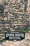 Stone House Revival