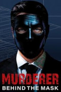 Murderer: Behind the Mask
