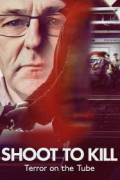 Shoot to Kill: Terror on the Tube