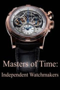 Masters of Time: Independent Watchmakers