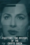 Fugitive: The Mystery of the Crypto Queen