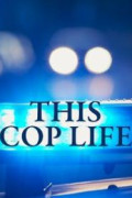 This Cop Life