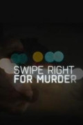 Swipe Right for Murder