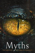 Myths: The Greatest Mysteries of Humanity