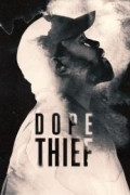 Dope Thief
