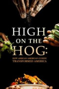 High on the Hog: How African American Cuisine Transformed America