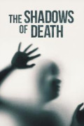 The Shadows of Death