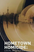 Hometown Homicide: Local Mysteries
