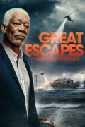Great Escapes with Morgan Freeman