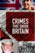 Crimes That Shook Britain