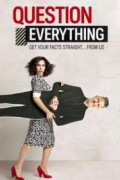 Question Everything