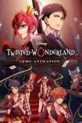 Disney Twisted-Wonderland: The Animation